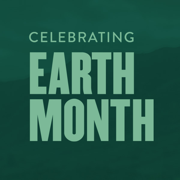 Celebrating Earth Month