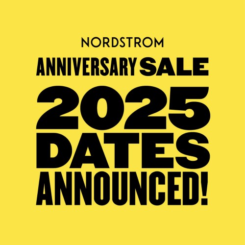 Nordstrom Anniversary Sale 2025 Dates Announced!